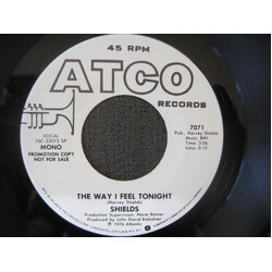 Shields (4) The Way I Feel Tonight USED VINYL 7INCH 45 RPM SINGLE PROMO STEREO MONO