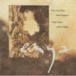 Enya How Can I Keep From Singing? / Oíche Chiún (Silent Night) Vinyl 7" USED