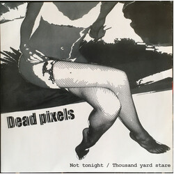Dead Pixels Not Tonight Vinyl 7" USED