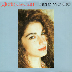 Gloria Estefan Here We Are USED VINYL 7INCH 45 RPM SINGLE
