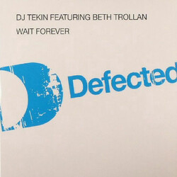 DJ Tekin / Beth Trollan Wait Forever USED VINYL 12INCH 33 S RPM