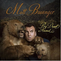 Matt Braunger Big Dumb Animal Vinyl LP USED
