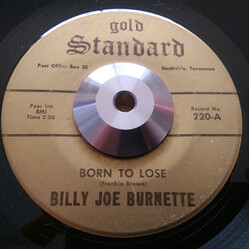 Billy Joe Burnette Born To Lose USED VINYL 7INCH 45 RPM