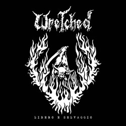 Wretched Libero E Selvaggio Vinyl LP USED