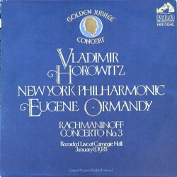 Vladimir Horowitz / The New York Philharmonic Orchestra / Eugene Ormandy / Sergei Vasilyevich Rachmaninoff Concerto No. 3 - Golden Jubilee Concert · R