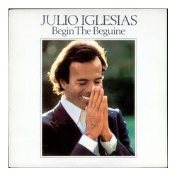 Julio Iglesias Begin The Beguine Vinyl LP USED