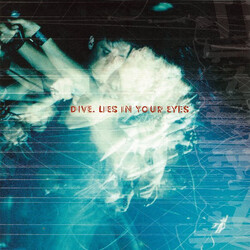 Dive Lies In Your Eyes USED VINYL 12INCH 33 S RPM LIMITED EDITION NUMBERED
