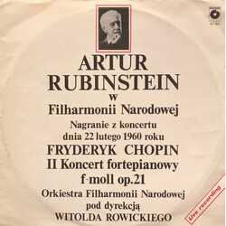 Arthur Rubinstein / Frédéric Chopin / Orkiestra Symfoniczna Filharmonii Narodowej / Witold Rowicki Artur Rubinstein W Filharmonii Narodowej Vinyl LP U