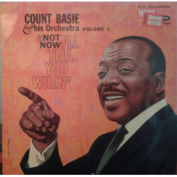 Count Basie Orchestra Not Now, I'll Tell You When Vinyl LP USED