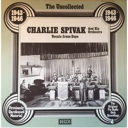 Charlie Spivak And His Orchestra The Uncollected Charlie Spivak, 1943-1946 Vinyl LP USED