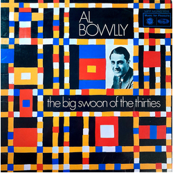 Al Bowlly The Big Swoon Of The Thirties Vinyl LP USED