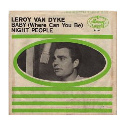 Leroy Van Dyke Baby (Where Can You Be) USED VINYL 7INCH 45 RPM SINGLE