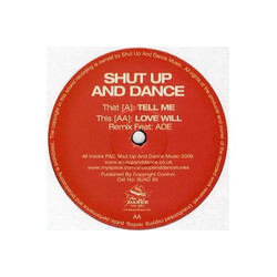 Shut Up & Dance Tell Me / Love Will USED VINYL 12INCH EP