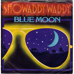 Showaddywaddy Blue Moon Vinyl 7" USED