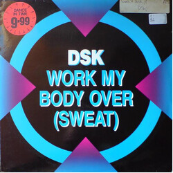 DSK Work My Body Over (Sweat) USED VINYL 12INCH 33 S RPM