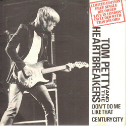 Tom Petty And The Heartbreakers Don't Do Me Like That / Century City USED VINYL 7INCH 45 RPM SINGLE + 7INCH 45 RPM SINGLE LIMITED EDITION