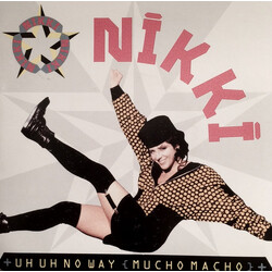 Nikki Uh Uh No Way (Mucho Macho) USED VINYL 7INCH 45 RPM SINGLE