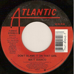 Matt Bianco Don't Blame It On That Girl / Wap-Bam-Boogie USED VINYL 7INCH 45 RPM SINGLE