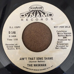 The Maskman Ain't That Some Shame USED VINYL 7INCH 45 RPM SINGLE PROMO