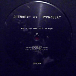 Shinoby / Hypnobeat All Things Pass Into The Night USED VINYL 12INCH 45 RPM SINGLE SIDED EP LIMITED EDITION