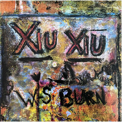 Xiu Xiu / W-S Burn Xiu Xiu / W-S Burn USED VINYL 7INCH SINGLE