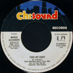 Margie Alexander Take My Body / It's Worth A Whippin' Vinyl 7" USED