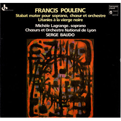 Francis Poulenc / Michèle Lagrange / Serge Baudo / Chœurs De L'Opéra De Lyon / Orchestre De L'Opéra De Lyon Stabat Mater Vinyl LP USED