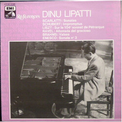 Dinu Lipatti / Domenico Scarlatti / Franz Schubert / Franz Liszt / Maurice Ravel / Johannes Brahms / George Enescu Sonates / Impromptus / Sur Le 104e 