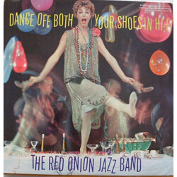 The Red Onion Jazz Band Dance Off Both Your Shoes In Hi-Fi Vinyl LP USED