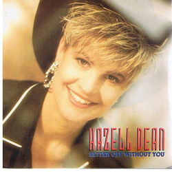 Hazell Dean Better Off Without You USED VINYL 7INCH 45 RPM SINGLE STEREO