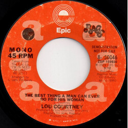 Lou Courtney The Best Thing A Man Can Ever Do For His Woman USED VINYL 7INCH 45 RPM PROMO STYRENE STEREO MONO