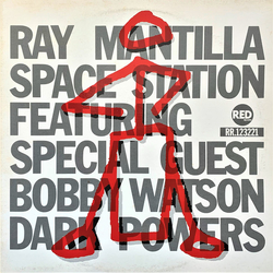 Ray Mantilla Space Station / Bobby Watson (2) Dark Powers Vinyl LP USED