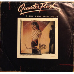 Quarterflash Find Another Fool USED VINYL 7INCH 45 RPM SINGLE