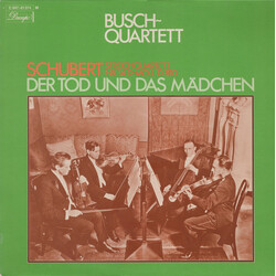 Franz Schubert / The Busch Quartet Schubert - Streichquartett Nr. 14 In D-Moll D. 810: "Der Tod Und Das Mädchen" Vinyl LP USED