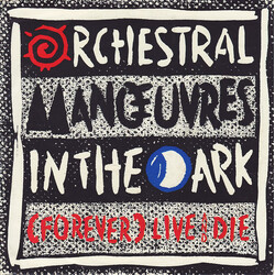 Orchestral Manoeuvres In The Dark (Forever) Live And Die VINYL 7" USED