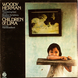 Woody Herman And The Thundering Herd / Houston Symphony Orchestra Children Of Lima Vinyl LP USED