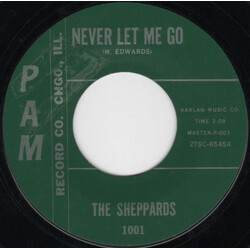 The Sheppards Never Let Me Go / Give A Hug To Me Vinyl 7" USED