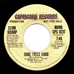 Elvin Bishop Sure Feels Good USED VINYL 7INCH 45 RPM PROMO STEREO MONO