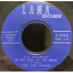 The Five Satins (I'll Remember) In The Still Of The Night USED VINYL 7INCH 45 RPM SINGLE REISSUE STYRENE