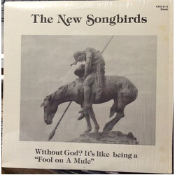 The New Songbirds WIthout God? It's Like Being A "Fool On A Mule" Vinyl LP USED