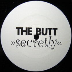 The Butt Secretly USED VINYL 12INCH 45 RPM