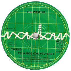 The Profits I'm A Hog For You Baby USED VINYL 7INCH 45 RPM