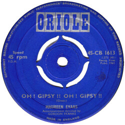 Maureen Evans Oh ! Gipsy !! Oh ! Gipsy !! USED VINYL 7INCH 45 RPM SINGLE