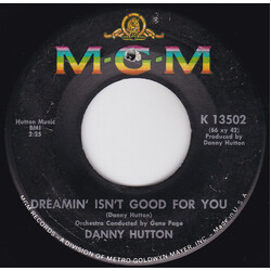 Danny Hutton Dreamin' Isn't Good For You / Funny How Love Can Be USED VINYL 7INCH 45 RPM