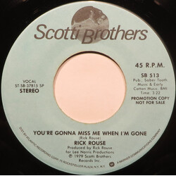 Ricardo Rouse You're Gonna Miss Me When I'm Gone USED VINYL 7INCH 45 RPM PROMO STEREO MONO