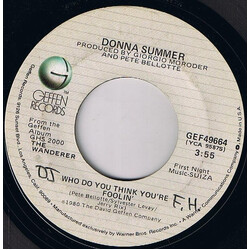 Donna Summer Who Do You Think You're Foolin' VINYL 7" USED
