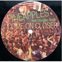 Pineapples / Douglas Roop Come On Closer VINYL 12" USED