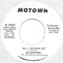 Sue Shifrin All I Wanna Do USED VINYL 7INCH 45 RPM PROMO