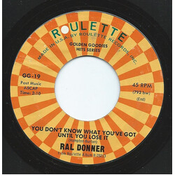 Ral Donner You Don't Know What You've Got (Until You Lose It) USED VINYL 7INCH 45 RPM REISSUE