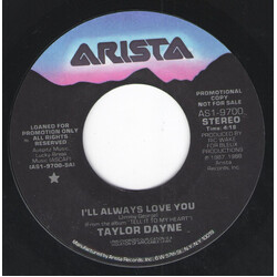 Taylor Dayne I'll Always Love You USED VINYL 7INCH 45 RPM SINGLE PROMO